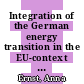 Integration of the German energy transition in the EU-context [E-Book] /