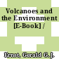 Volcanoes and the Environment [E-Book] /