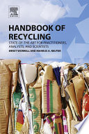 Handbook of recycling : state of the art for practitioners, analysts, and scientists [E-Book] /