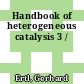 Handbook of heterogeneous catalysis 3 /