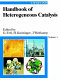 Handbook of heterogeneous catalysis. 1 /