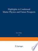 Highlights in Condensed Matter Physics and Future Prospects [E-Book] /