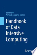 Handbook of Data Intensive Computing [E-Book] /