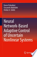 Neural Network-Based Adaptive Control of Uncertain Nonlinear Systems [E-Book] /