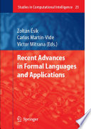 Recent Advances in Formal Languages and Applications [E-Book] /