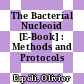 The Bacterial Nucleoid [E-Book] : Methods and Protocols /
