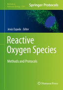 Reactive Oxygen Species [E-Book] : Methods and Protocols  /