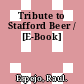 Tribute to Stafford Beer / [E-Book]