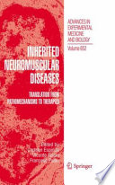 Inherited Neuromuscular Diseases [E-Book] : Translation from Pathomechanisms to Therapies /