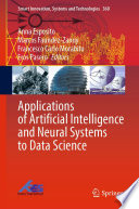 Applications of Artificial Intelligence and Neural Systems to Data Science [E-Book] /