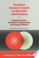 Euclidean Quantum Gravity on Manifolds with Boundary [E-Book] /