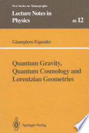 Quantum Gravity, Quantum Cosmology and Lorentzian Geometries [E-Book] /