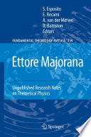 Ettore Majorana: Unpublished Research Notes on Theoretical Physics [E-Book] /