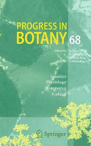 Progress in botany. 68. Review genetics, physiology, ecology /