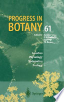 Progress in botany. 61. Genetics, physiology, systematics, ecology /