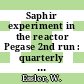 Saphir experiment in the reactor Pegase 2nd run : quarterly report 3rd and 4th quarter 1971 [E-Book] /