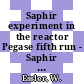 Saphir experiment in the reactor Pegase fifth run - Saphir 07 : quarterly report 1st and 2nd quarter 1974 [E-Book] /