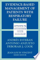 Evidence-Based Management of Patients with Respiratory Failure [E-Book] /