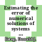 Estimating the error of numerical solutions of systems of reaction-diffusion equations [E-Book] /