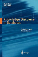 Knowledge Discovery in Databases : Techniken und Anwendungen /