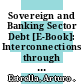Sovereign and Banking Sector Debt [E-Book]: Interconnections through Guarantees /