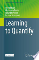 Learning to Quantify [E-Book] /