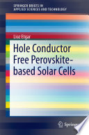 Hole Conductor Free Perovskite-based Solar Cells [E-Book] /