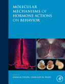 Molecular mechanisms of hormone actions on behavior /
