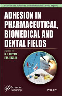 Adhesion in pharmaceutical, biomedical and dental fields [E-Book] /