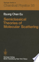 Semiclassical Theories of Molecular Scattering [E-Book] /