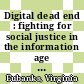Digital dead end : fighting for social justice in the information age [E-Book] /