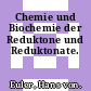 Chemie und Biochemie der Reduktone und Reduktonate.