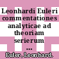 Leonhardi Euleri commentationes analyticae ad theoriam serierum infinitarum pertinentes. 3,2.