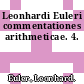 Leonhardi Euleri commentationes arithmeticae. 4.