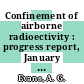 Confinement of airborne radioectivity : progress report, January - June 1973 : [E-Book]