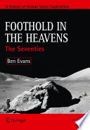 Foothold in the Heavens [E-Book] : The Seventies /