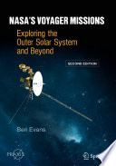 NASA's Voyager Missions [E-Book] : Exploring the Outer Solar System and Beyond /