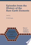 Episodes from the History of the Rare Earth Elements [E-Book] /