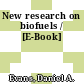 New research on biofuels / [E-Book]