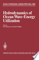 Hydrodynamics of Ocean Wave-Energy Utilization [E-Book] : IUTAM Symposium Lisbon/Portugal 1985 /
