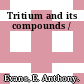 Tritium and its compounds /