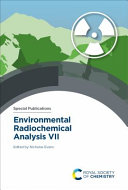 Environmental radiochemical analysis VII [E-Book] /