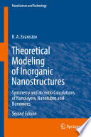 Theoretical Modeling of Inorganic Nanostructures [E-Book] : Symmetry and ab initio Calculations of Nanolayers, Nanotubes and Nanowires /