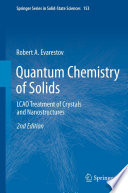 Quantum Chemistry of Solids [E-Book] : LCAO Treatment of Crystals and Nanostructures /