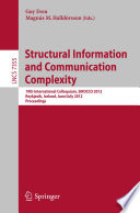 Structural Information and Communication Complexity [E-Book]: 19th International Colloquium, SIROCCO 2012, Reykjavik, Iceland, June 30-July 2, 2012, Revised Selected Papers /