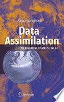 Data Assimilation [E-Book] : The Ensemble Kalman Filter /