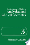 Contemporary Topics in Analytical and Clinical Chemistry [E-Book] : Volume 3 /
