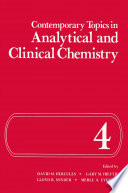 Contemporary Topics in Analytical and Clinical Chemistry [E-Book] : Volume 4 /