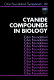 Cyanide compounds in biology : [symposium on cyanide compounds in biology held at the Ciba Foundation, London 15th - 17th March 1988] /