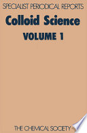 Colloid science. Volume 1 : a review of the literature published during 1970 and 1971  / [E-Book]